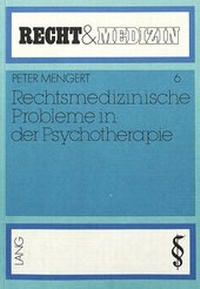 Abbildung von: Rechtsmedizinische Probleme in der Psychotherapie - Peter Lang Verlag