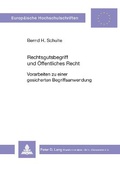 Cover: Rechtsgutsbegriff und &ouml;ffentliches Recht - Peter Lang Verlag