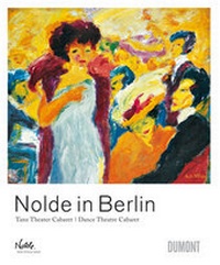 Enlarge image Cover: Nolde in Berlin - DuMont Buchverlag