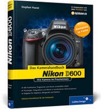 Abbildung von: Nikon D600. Das Kamerahandbuch - Rheinwerk