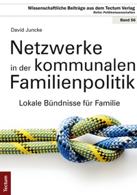Abbildung von: Netzwerke in der kommunalen Familienpolitik - Tectum Wissenschaftsverlag