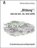 Cover: "Bildung": was sie war, ist, sein sollte - Schneider Hohengehren