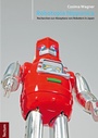 Cover: Robotopia Nipponica - Tectum Wissenschaftsverlag