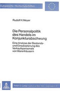 Abbildung von: Die Personalpolitik des Handels im Konjunkturabschwung - Peter Lang Verlag