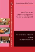 Cover: Neue Sportarten und Bewegungsfelder f&uuml;r den Sportunterricht - wbv Media