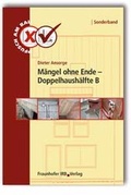 Cover: M&auml;ngel ohne Ende - Doppelhaush&auml;lfte B. - Fraunhofer IRB Verlag