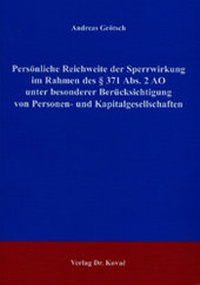 Abbildung von: Persönliche Reichweite der Sperrwirkung im Rahmen des § 371 Abs. 2 AO unter besonderer Berücksichtigung von Personen- und Kapitalgesellschaften - Kovac, Dr. Verlag
