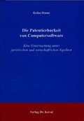 Cover: Die Patentierbarkeit von Computersoftware - Kovac, Dr. Verlag
