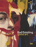Cover: Bad Painting. Good Art - DuMont Buchverlag