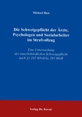 Bild: Die Schweigepflicht der &Auml;rzte, Psychologen und Sozialarbeiter im Strafvollzug - Kovac, Dr. Verlag