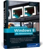 Cover: Windows 8 f&uuml;r Administratoren - Galileo Computing