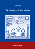 Cover: Wie Metaphern Wissen schaffen - Kovac, Dr. Verlag