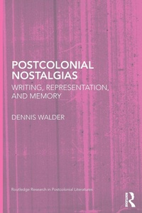 Enlarge image Cover: Postcolonial Nostalgias - Routledge