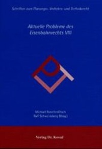 Abbildung von: Aktuelle Probleme des Eisenbahnrechts VIII - Kovac, Dr. Verlag