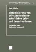 Cover: Virtualisierung von wirtschaftswissenschaftlichen Lehr- und Lernsituationen - Deutscher Universit&auml;tsverlag