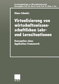 Cover: Virtualisierung von wirtschaftswissenschaftlichen Lehr- und Lernsituationen - Deutscher Universit&auml;tsverlag