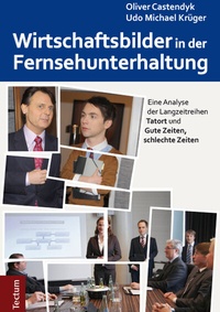 Abbildung von: Wirtschaftsbilder in der Fernsehunterhaltung - Tectum Wissenschaftsverlag