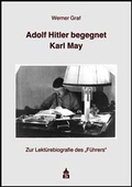 Cover: Adolf Hitler begegnet Karl May - Schneider Hohengehren