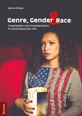 Cover: Genre, Gender und Race: Frauenbilder und Freundschaften im amerikanischen Film - Tectum Wissenschaftsverlag