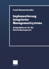 Enlarge image Cover: Implementierung integrierter Managementsysteme - Deutscher Universitätsverlag