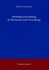 Enlarge image Cover: Methodenentwicklung in Wirtschaft und Verwaltung - Kovac, Dr. Verlag