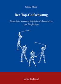 Abbildung von: Der Top-Golfschwung - Kovac, Dr. Verlag