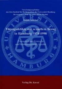 Abbildung von: Tötungsdelikte mit sexuellem Bezug in Hamburg 1974-1998 - Kovac, Dr. Verlag