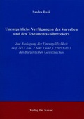 Cover: Unentgeltliche Verf&uuml;gungen des Vorerben und des Testamentsvollstreckers - Kovac, Dr. Verlag