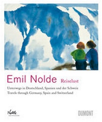 Abbildung von: Emil Nolde - 'Reiselust' - DuMont Buchverlag