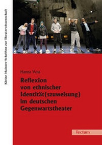 Bild vergrößern Bild: Reflexion von ethnischer Identität(szuweisung) im deutschen Gegenwartstheater - Tectum Wissenschaftsverlag