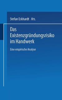 Abbildung von: Das Existenzgründungsrisiko im Handwerk - Deutscher Universitätsverlag