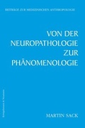 Cover: Von der Neuropathologie zur Ph&auml;nomenologie - K&ouml;nigshausen & Neumann