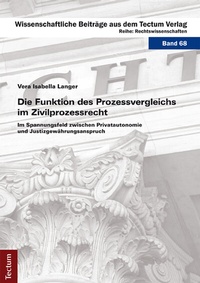 Abbildung von: Die Funktion des Prozessvergleichs im Zivilprozessrecht - Tectum Wissenschaftsverlag