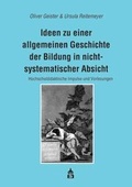 Cover: Ideen zu einer allgemeinen Geschichte der Bildung in nichtsystematischer Absicht - wbv Media