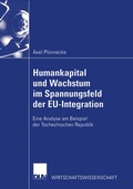 Cover: Humankapital und Wachstum im Spannungsfeld der EU-Integration - Deutscher Universit&auml;tsverlag