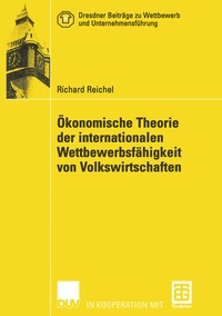 Abbildung von: Ökonomische Theorie der internationalen Wettbewerbsfähigkeit von Volkswirtschaften - Deutscher Universitätsverlag