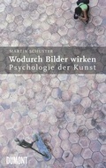 Cover: Wodurch Bilder wirken. Psychologie der Kunst - DuMont Buchverlag