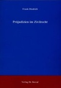 Cover: Pr&auml;judizien im Zivilrecht - Kovac, Dr. Verlag