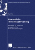 Cover: Ganzheitliche Technologiebewertung - Deutscher Universit&auml;tsverlag