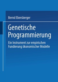 Enlarge image Cover: Genetische Programmierung - Deutscher Universitätsverlag