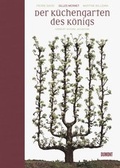 Cover: Der K&uuml;chengarten des K&ouml;nigs - DuMont Buchverlag