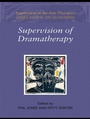 Cover: Supervision of Dramatherapy - Routledge
