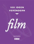 Cover: 100 Ideen ver&auml;ndern FILM - DuMont Buchverlag