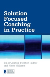 Enlarge image Cover: Solution Focused Coaching in Practice - Routledge