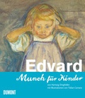 Cover: Edvard. Munch f&uuml;r Kinder - DuMont Buchverlag