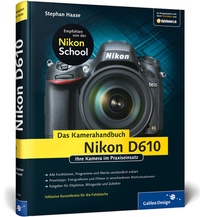 Abbildung von: Nikon D610. Das Kamerahandbuch - Galileo Design