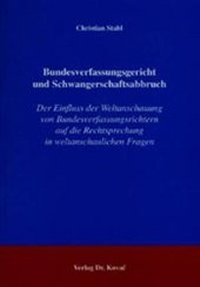 Abbildung von: Bundesverfassungsgericht und Schwangerschaftsabbruch - Kovac, Dr. Verlag