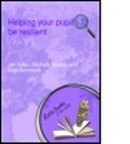 Cover: Helping Your Pupils to be Resilient - David Fulton Publishers Ltd