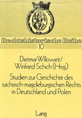 Cover: Studien zur Geschichte des s&auml;chsisch-magdeburgischen Rechts in Deutschland und Polen - Peter Lang Verlag