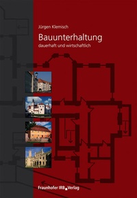 Abbildung von: Bauunterhaltung - Fraunhofer IRB Verlag